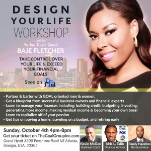 Design Your Life Atlanta featuring Inspirational Speaker, Author and Life Coach Baje Fletcher